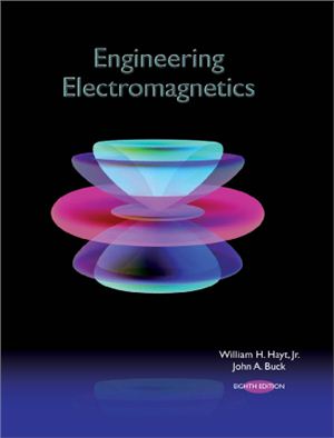 Hayt W., Buck J. Engineering Electromagnetics
