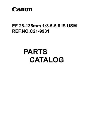 Объектив Canon EF 28-135mm 1: 3.5-5.6 IS USM Каталог Деталей (C21-9931)