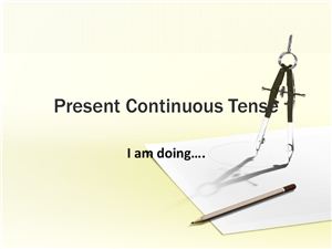 Present Continuous Tense