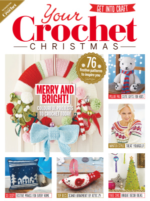 Simply Crochet 2015 Special: Your Crochet Christmas