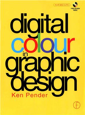 Pender K. Digital Colour in Graphic Design