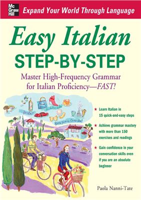 Nanni-Tate Paola. Easy Italian Step-By-Step: Master High-Frequency Grammar for Italian Proficiency - Fast!