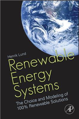 Lund H. Renewable Energy Systems: The Choice and Modeling of 100% Renewable Solutions