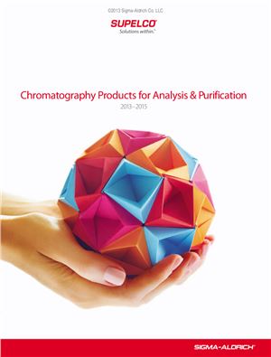 Supelco Chromatography Products for Analysis and Purification 2013-2015