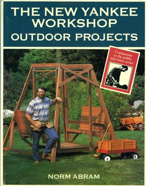 Abram N. The New Yankee Workshop Outdoor Projects