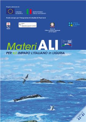 Castellani M.C. MateriALI per IL2. Imparo l'Italiano in Liguria (livello A2 - B1)
