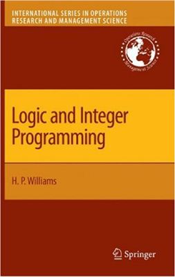 Williams H.P. Logic and Integer Programming
