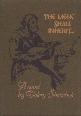 Shevchuk Valery. The meek shall inherit