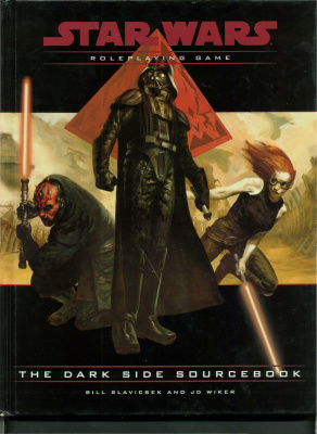 Slavichek Bill, Wiker J.D. Star Wars Roleplaying Game. Dark Side Sourcebook