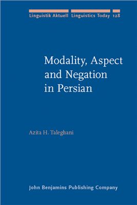 Taleghani A.T. Modality, Aspect and Negation in Persian