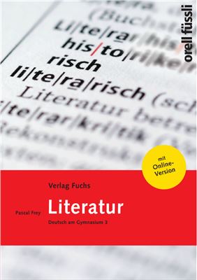 Frey Pascal. Literatur. Deutsch am Gymnasium 3