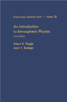 Fleagle R.G., Businger J.A. An Introduction to atmospheric physics