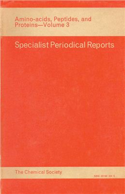 Amino Acids, Peptides, and Proteins. V. 03. A Review of the Literature Published during 1970. G.T. Young (senior reporter) [A Specialist Periodical Report]