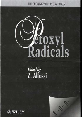 Alfassi Z.B. (ed.) The Chemistry of Free Radicals Series - Peroxyl Radicals