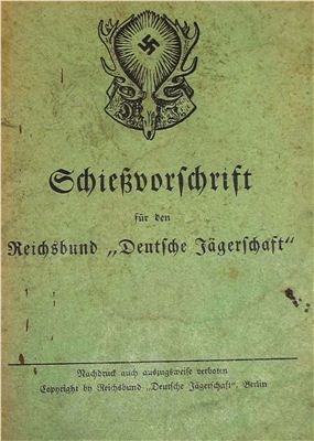 Schießvorschrift für den Reichsbund Deutsche Jägerschaft