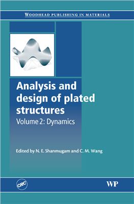 Shanmugam N.E., Wang C.M. (Eds.) Analysis and Design of Plated Structures: Volume 2: Dynamics