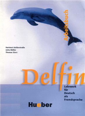 Delfin. Lehrwerk f?r Deutsch als Fremdsprache - Arbeitsbuch