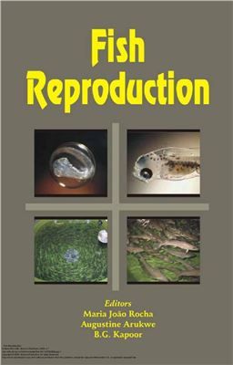 Rocha M.J., Arukwe A., Kapoor B.G. (Eds.) Fish Reproduction