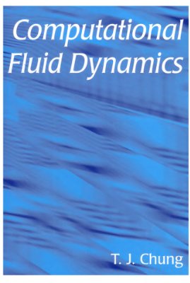 Chung T.J. Computational fluid dynamics
