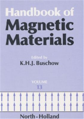 Buschow K.H.J. Handbook of Magnetic Materials, Volume 13