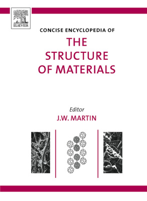Martin J.W. (Ed.) Concise Encyclopedia of the Structure of Materials