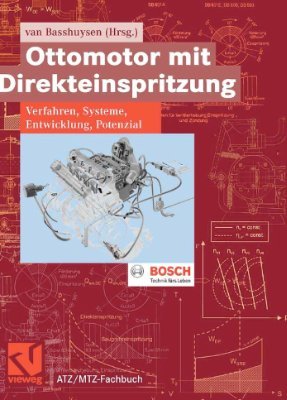 Basshuysen R. (Hrsg.) Ottomotoren mit Direkteinspritzung: Verfahren, Systeme, Entwicklung, Potenzial