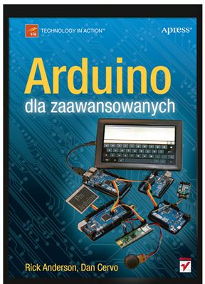 Anderson R., Cervo D. Arduino dla zaawansowanych (+ исходные коды с сайта издательства)