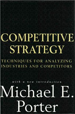 Michael Porter. Competitive Strategy