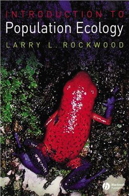 Larry L. Rockwood. Introduction to Population Ecology