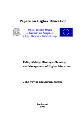 Taylor J. Policy-Making, Strategic Planning, and Management of Higher Education