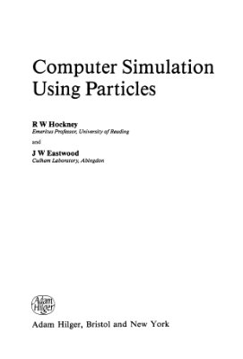 Hockney R.W., Eastwood J.W. Computer Simulation Using Particles