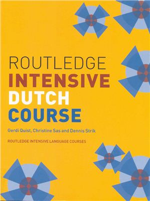 Quist G., Sas Ch. Strik D. Routledge Intensive Dutch Course
