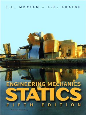 Meriam J.L., Kraige L.G. Engineering Mechanics: Statics