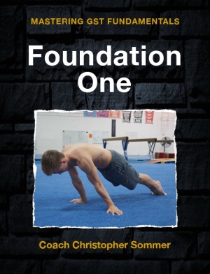 Sommer Christopher. Mastering Gymnastic Strength Training. Foundation One
