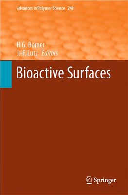 Advances in Polymer Science (2011) Vol 240: B?rner Hans G., Lutz J.-F. (ed.). Bioactive Surfaces