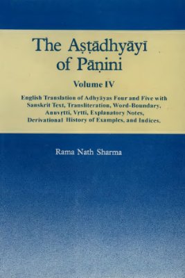 Sharma R.N. The Astadhyayi of Panini Volume 4