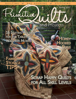 Primitive Quilts and Projects 2017 Spring