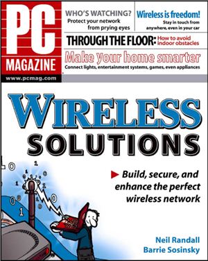Randall N., Sosinsky B. PC Magazine Wireless Solutions