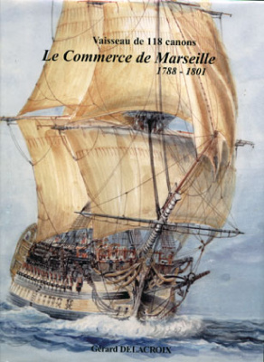 Bodriot Jean. Le Commerce de Marseille 1788-1801