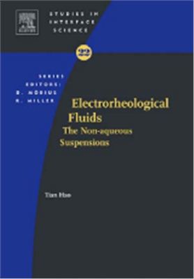 Hao T. Electrorheological Fluids, Volume 22: The Non-aqueous Suspensions (Studies in Interface Science)