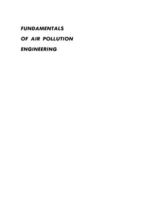 Richard C. Flagan, John H. Seinfeld. Fundamentals of air pollution engineering