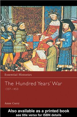 Curry A. The Hundred Years' War AD 1337-1453