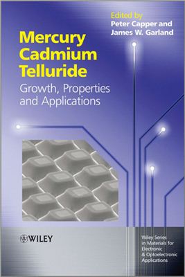 Capper P., Garland J. (Eds.) Mercury cadmium telluride : growth, properties, and applications