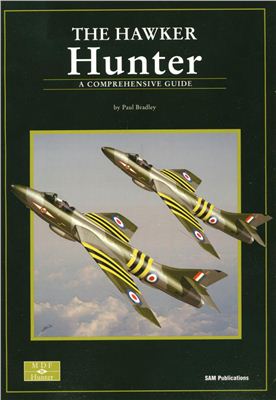 Bradley Paul. Hawker Hunter. A Comprehensive Guide