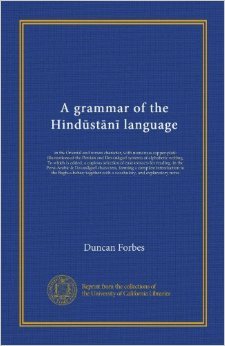 Forbes D. Grammar of the Hindustani Language in Oriental and Roman Character