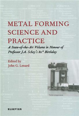 Lenard J.G. (Ed.) Metal Forming Science and Practice