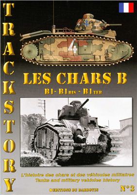 Danjou Pascal. Les Chars B (B1-B1bis-B1ter)