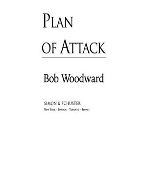 Woodward Bob. Plan of Attack: The Definitive Account of the Decision to Invade Iraq