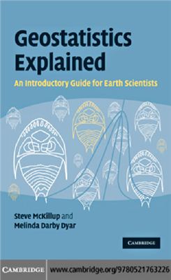 Steve M., Darby D.M., Geostatistics Explained - An Introductory Guide for Earth Scientists