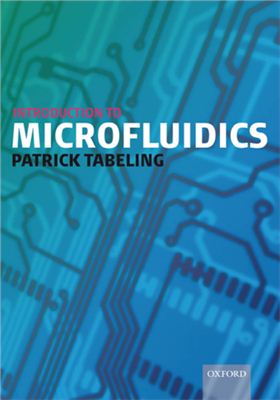 Tabeling P. Introduction to Microfluidics